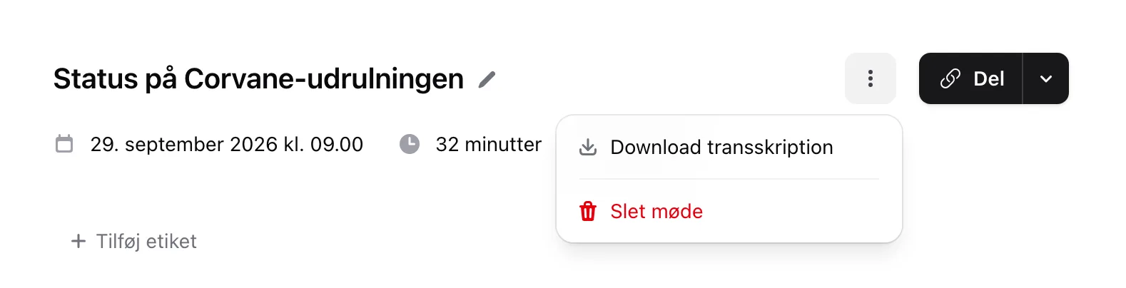 Menuen Flere muligheder på et møde med Download transskription og Slet møde