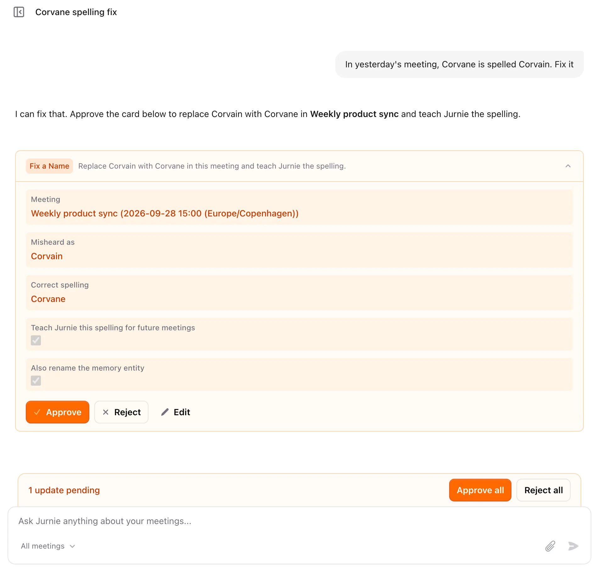 An approval card in Ask Jurnie for fixing a misheard name, with Approve, Reject and Edit buttons