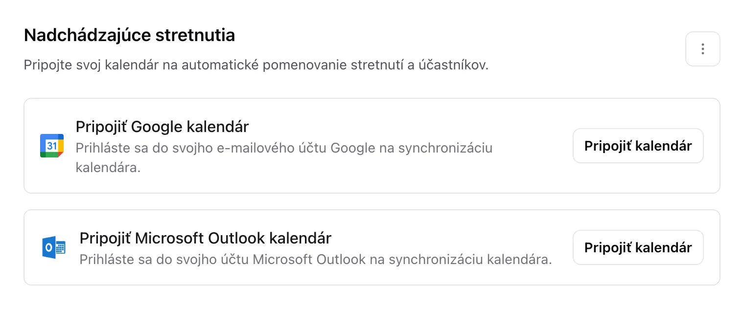 Časť Nadchádzajúce stretnutia pred pripojením kalendára s tlačidlami Pripojiť kalendár pre Google a Microsoft Outlook